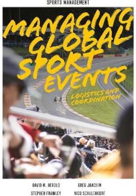 Managing Global Sport Events(English, Hardcover, Herold David M.)