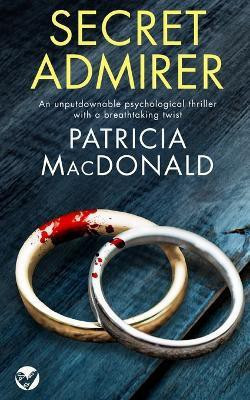 SECRET ADMIRER an unputdownable psychological thriller with a breathtaking twist(English, Paperback, MacDonald Patricia)