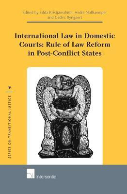 International Law in Domestic Courts: Rule of Law Reform in Post-Conflict States(English, Hardcover, unknown)