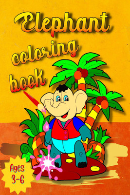 Elephant Coloring Book  - Great Gift for Boys & Girls, Ages 3-6(Paperback, Cucus Surus)