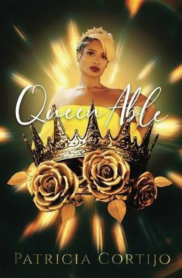 QueenAble(English, Paperback, Cortijo Patricia Catrina)