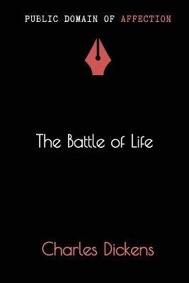 The Battle of Life(English, Paperback, Dickens Charles)