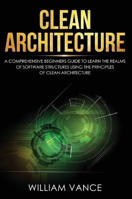 Clean Architecture(English, Paperback, Vance William)