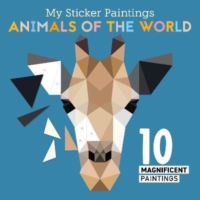 My Sticker Paintings: Animals of the World(English, Paperback, Clorophyl Editions)