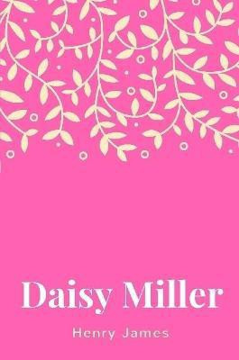 Daisy Miller(English, Paperback, James Henry)