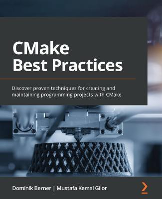 CMake Best Practices(English, Paperback, Berner Dominik)