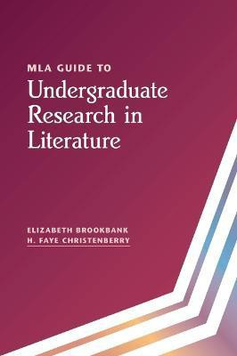 MLA Guide to Undergraduate Research in Literature(English, Paperback, Brookbank Elizabeth)