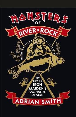 Monsters of River & Rock(English, Hardcover, Smith Adrian)