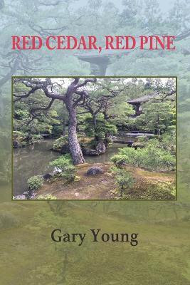 Red Cedar, Red Pine(English, Paperback, Young Gary)
