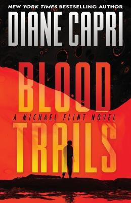 Blood Trails(English, Paperback, Capri Diane)