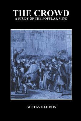 The Crowd(English, Paperback, Lebon Gustave)