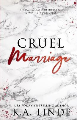 Cruel Marriage (Special Edition)(English, Paperback, Linde K A)