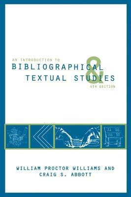 An Introduction to Bibliographical and Textual Studies(English, Paperback, Abbott Craig S.)