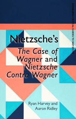 Nietzsche'S the Case of Wagner and Nietzsche Contra Wagner(English, Hardcover, Harvey Ryan)
