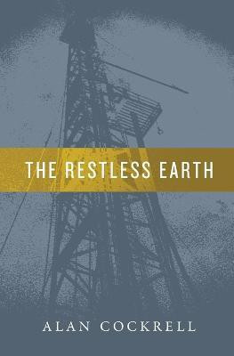 The Restless Earth(English, Paperback, Cockrell Alan)
