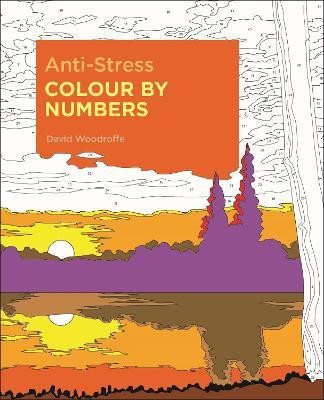 Anti-Stress Colour by Numbers(English, Paperback, Woodroffe David)