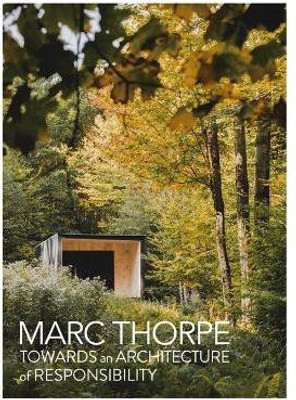 Towards an Architecture of Responsibility(English, Hardcover, Thorpe Marc)