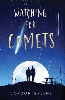 Watching for Comets(English, Paperback, Greene Jordon)