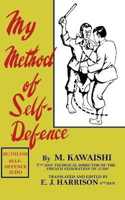 My Method of Self-Defence(English, Paperback, Kawaishi Mikinosuke)