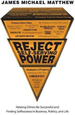 Reject Self-Serving Power(English, Paperback, Matthew James Michael)