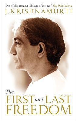 The First and Last Freedom(English, Paperback, Krishnamurti J)