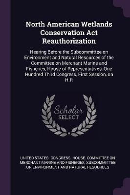 North American Wetlands Conservation Act Reauthorization(English, Paperback, unknown)