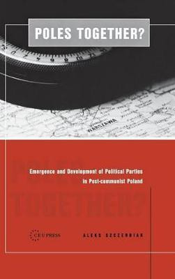 Poles Together?(English, Hardcover, Szczerbiak Aleks)