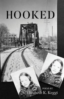 Hooked(English, Paperback, Keggi Elizabeth)