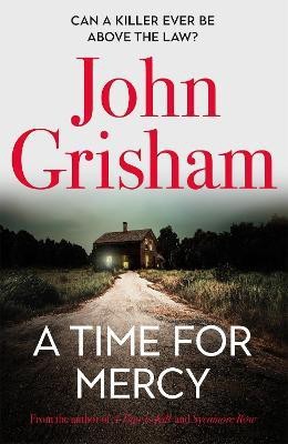 A Time for Mercy(English, Paperback, Grisham John)