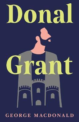 Donal Grant(English, Paperback, MacDonald George)