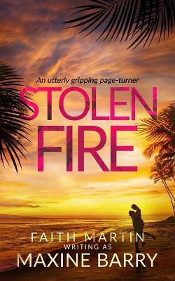 STOLEN FIRE an utterly gripping page-turner(English, Paperback, Barry Maxine)