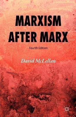 Marxism After Marx(English, Paperback, McLellan David)