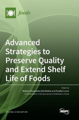 Advanced Strategies to Preserve Quality and Extend Shelf Life of Foods(English, Hardcover, unknown)