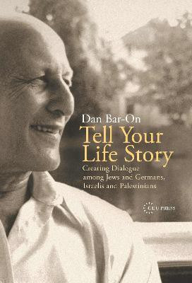 Tell Your Life Story(English, Electronic book text, Bar-On Dan)