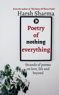 Poetry of everything(English, Paperback, Sharma Harsh)