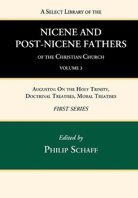A Select Library of the Nicene and Post-Nicene Fathers of the Christian Church, First Series, Volume 3(English, Paperback, unknown)
