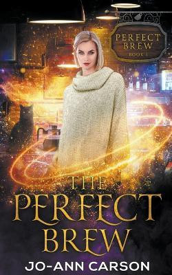 The Perfect Brew(English, Paperback, Carson Jo-Ann)