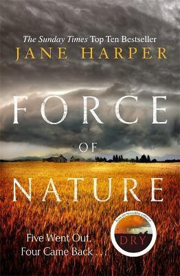 Force of Nature  - Five Went Out, Four Came Back...(English, Hardcover, Harper Jane)