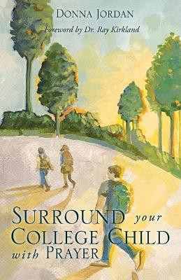 Surround your College Child with Prayer(English, Paperback, Jordan Donna)