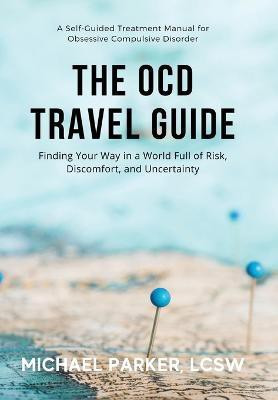 The OCD Travel Guide(English, Hardcover, Parker Michael)