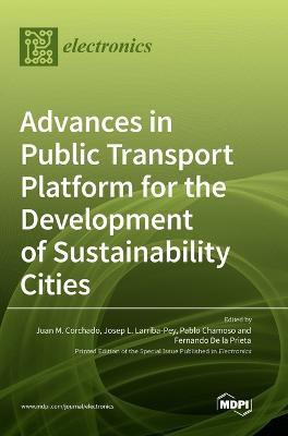 Advances in Public Transport Platform for the Development of Sustainability Cities(English, Hardcover, unknown)