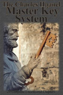 The Charles Haanel Master Key System(English, Paperback, Haanel Charles F)