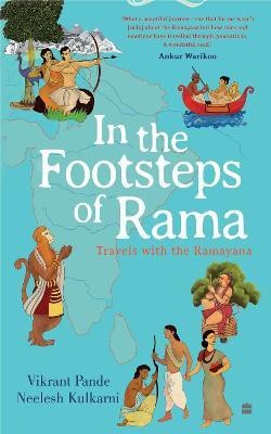 In The Footsteps Of Rama(English, Paperback, Kulkarni Neelesh)