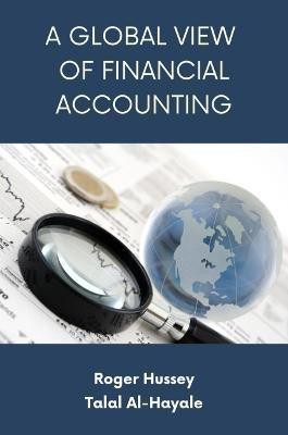 A Global View of Financial Accounting(English, Paperback, Hussey Roger)