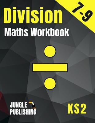 Division Maths Workbook for 7-9 Year Olds(English, Paperback, Publishing U K Jungle)