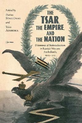 The Tsar, The Empire, and The Nation(English, Hardcover, unknown)