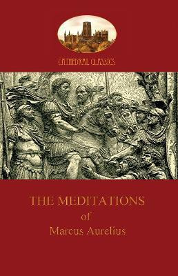 The Meditations of Marcus Aurelius(English, Paperback, Aurelius Marcus)