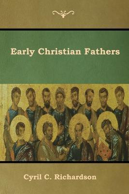 Early Christian Fathers(English, Paperback, Richardson Cyril C)