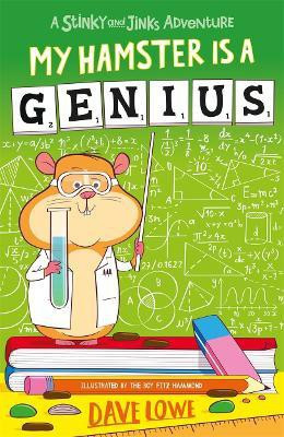 My Hamster is a Genius(English, Paperback, Lowe Dave)