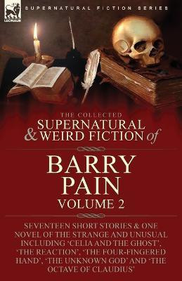 The Collected Supernatural and Weird Fiction of Barry Pain-Volume 2(English, Paperback, Pain Barry)